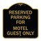 Signmission Parking Reserved for Motel Guest Only, Black & Gold Aluminum Sign, 18" x 18", BG-1818-23382 A-DES-BG-1818-23382 - alternate 1